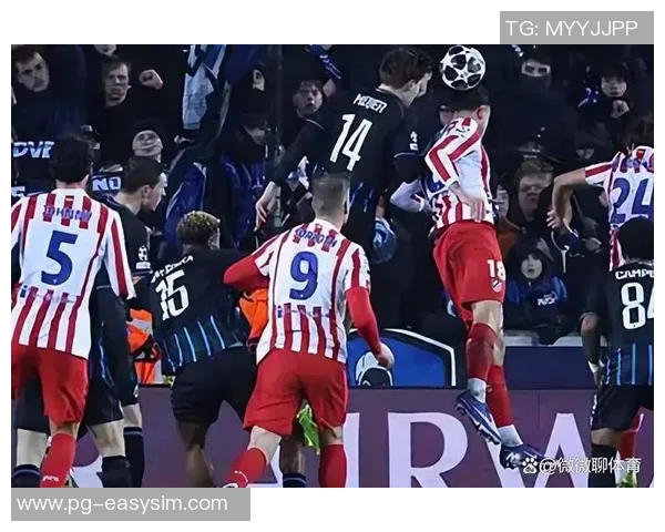 中超精彩对决国米三球完胜马竞绝杀瞬间引发全场狂欢